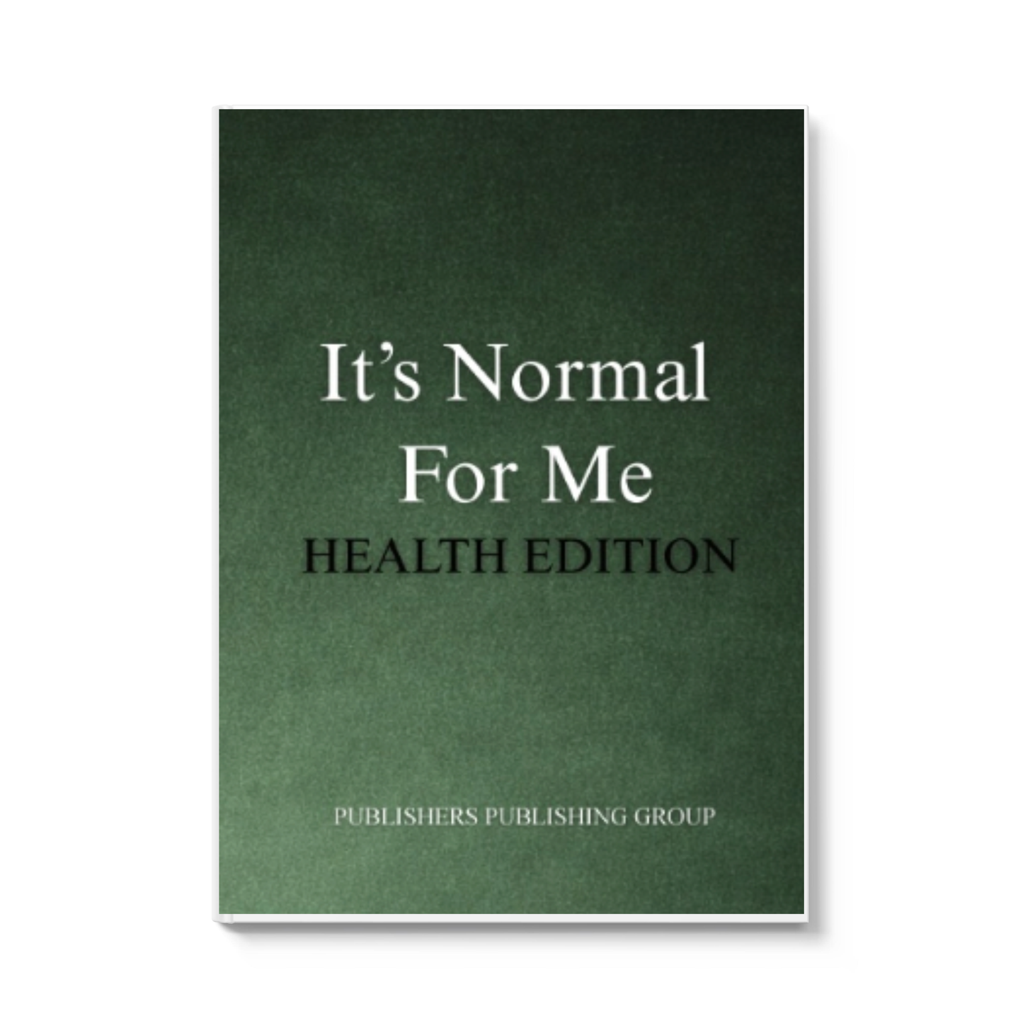 It's Normal For Me: Health Edition