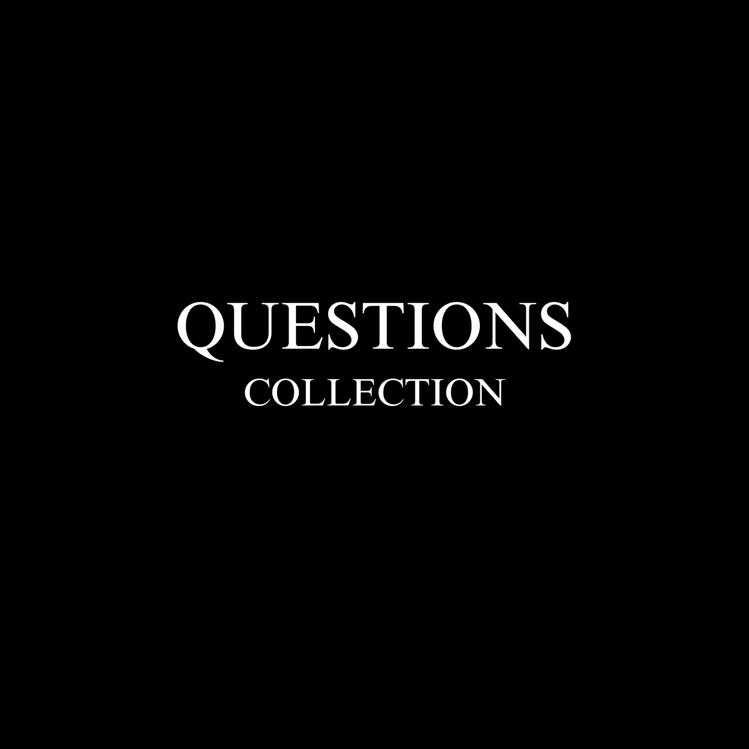 Questions Collection