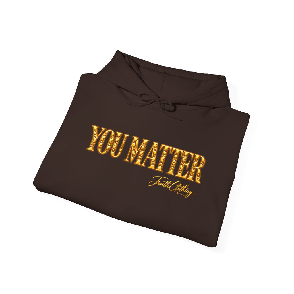 You Matter  Hoodie