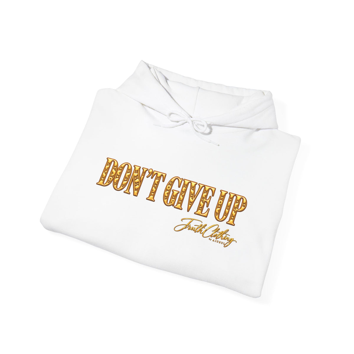 Don’t Give Up Hoodie