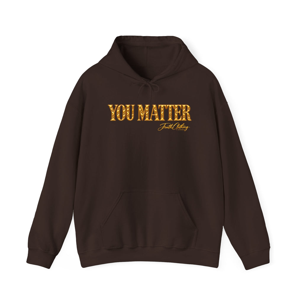 You Matter  Hoodie