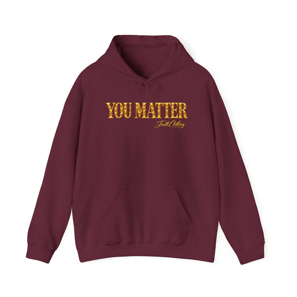 You Matter  Hoodie