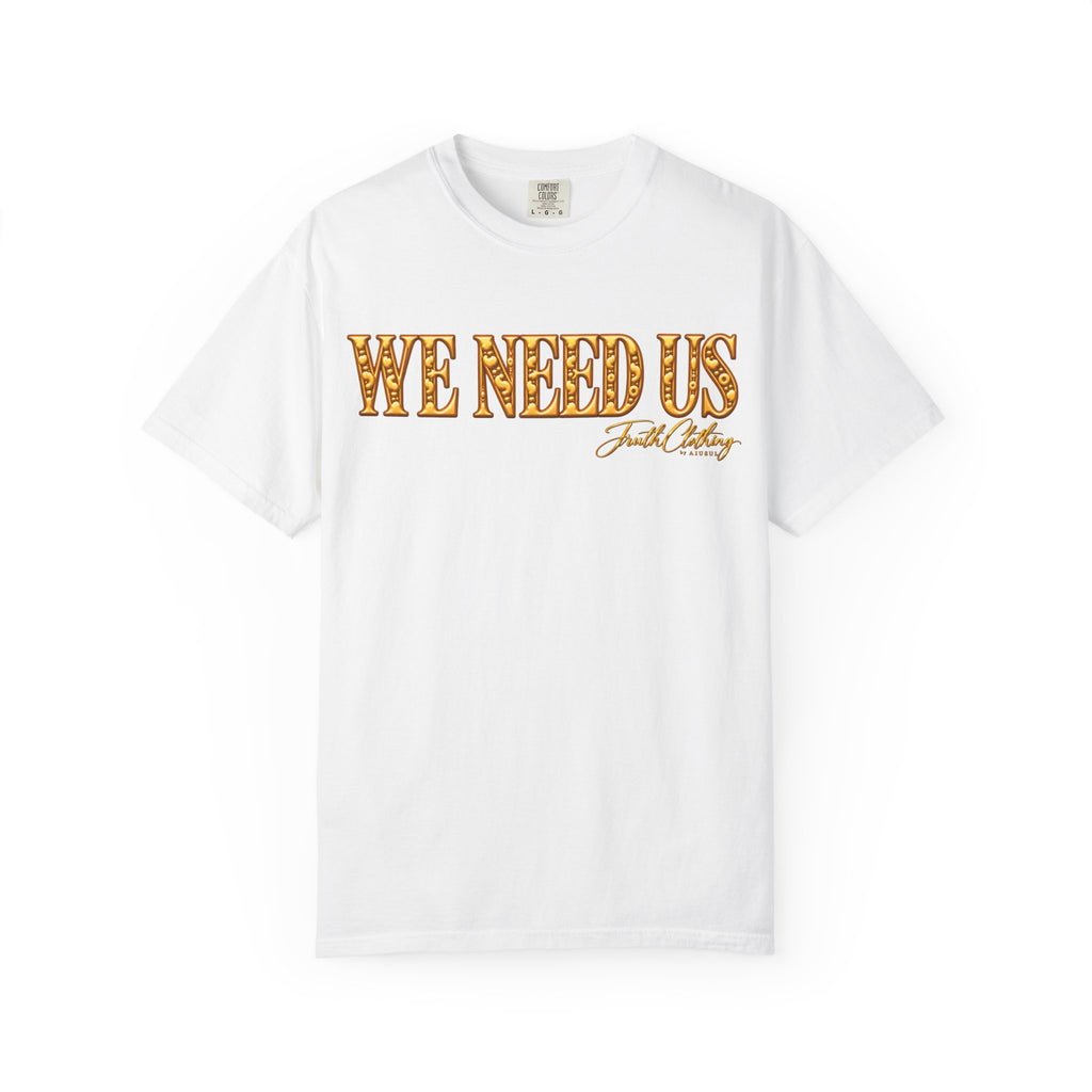 We Need Us