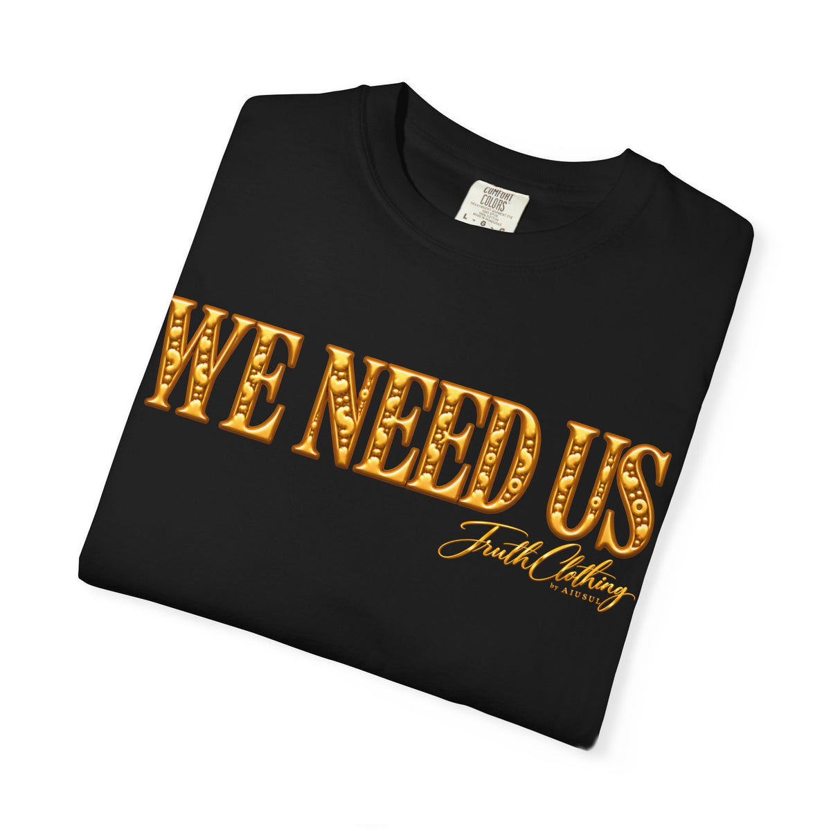 We Need Us