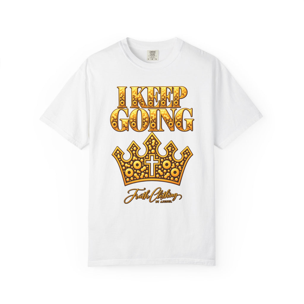 I Keep Going Faith-Inspired Crown T-Shirt