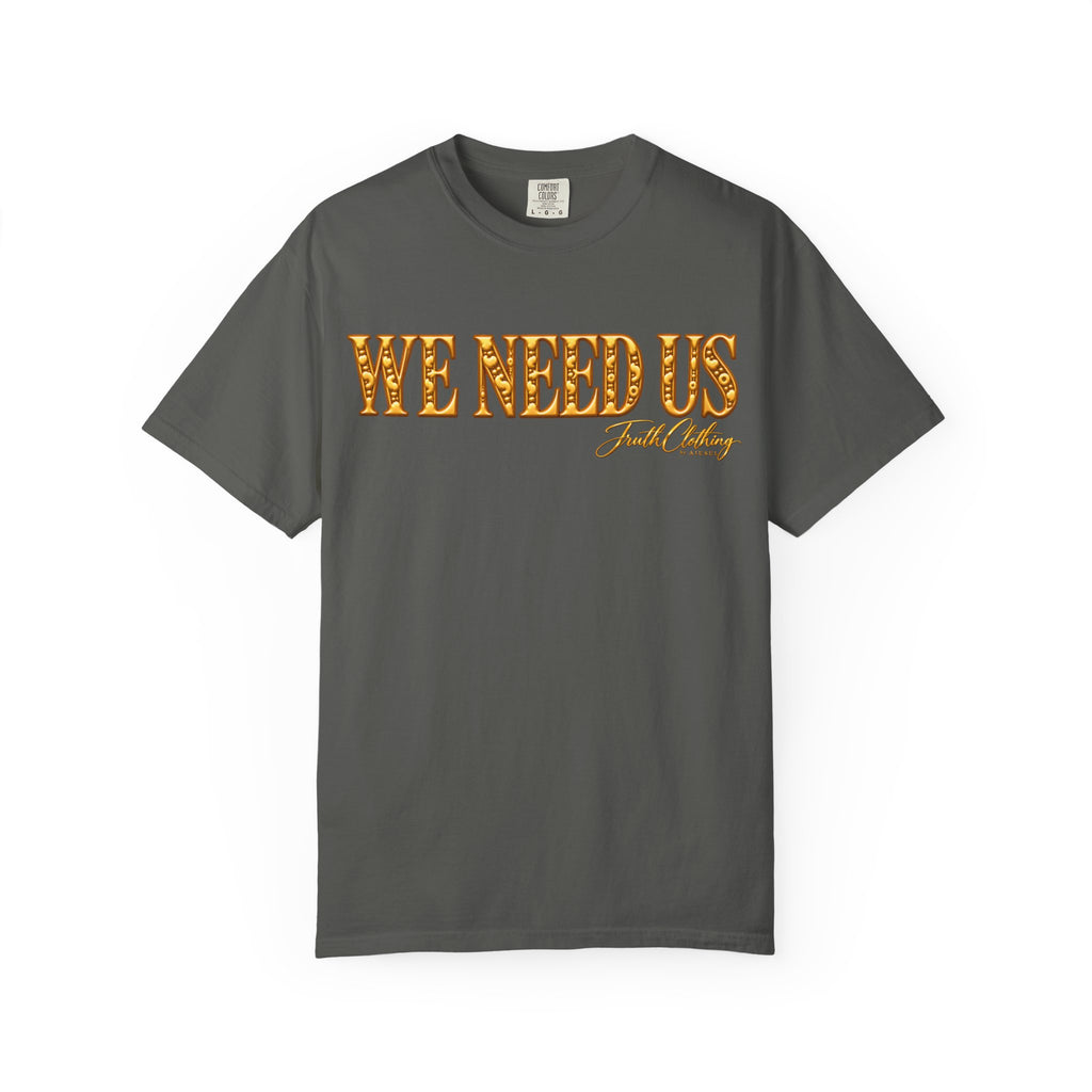 We Need Us