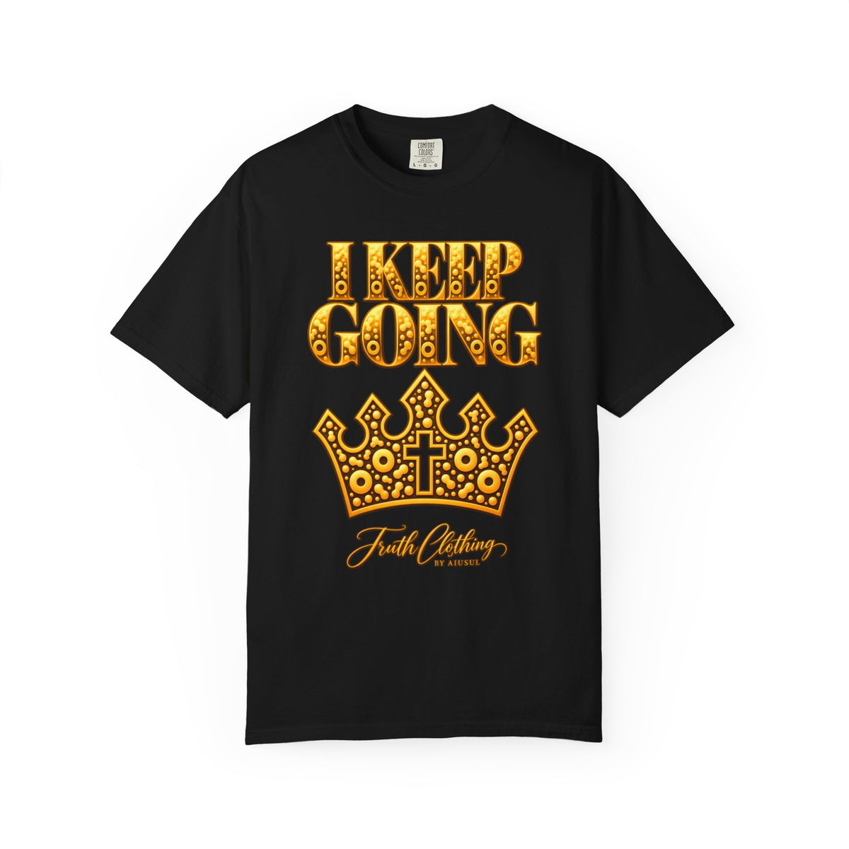 I Keep Going Faith-Inspired Crown T-Shirt