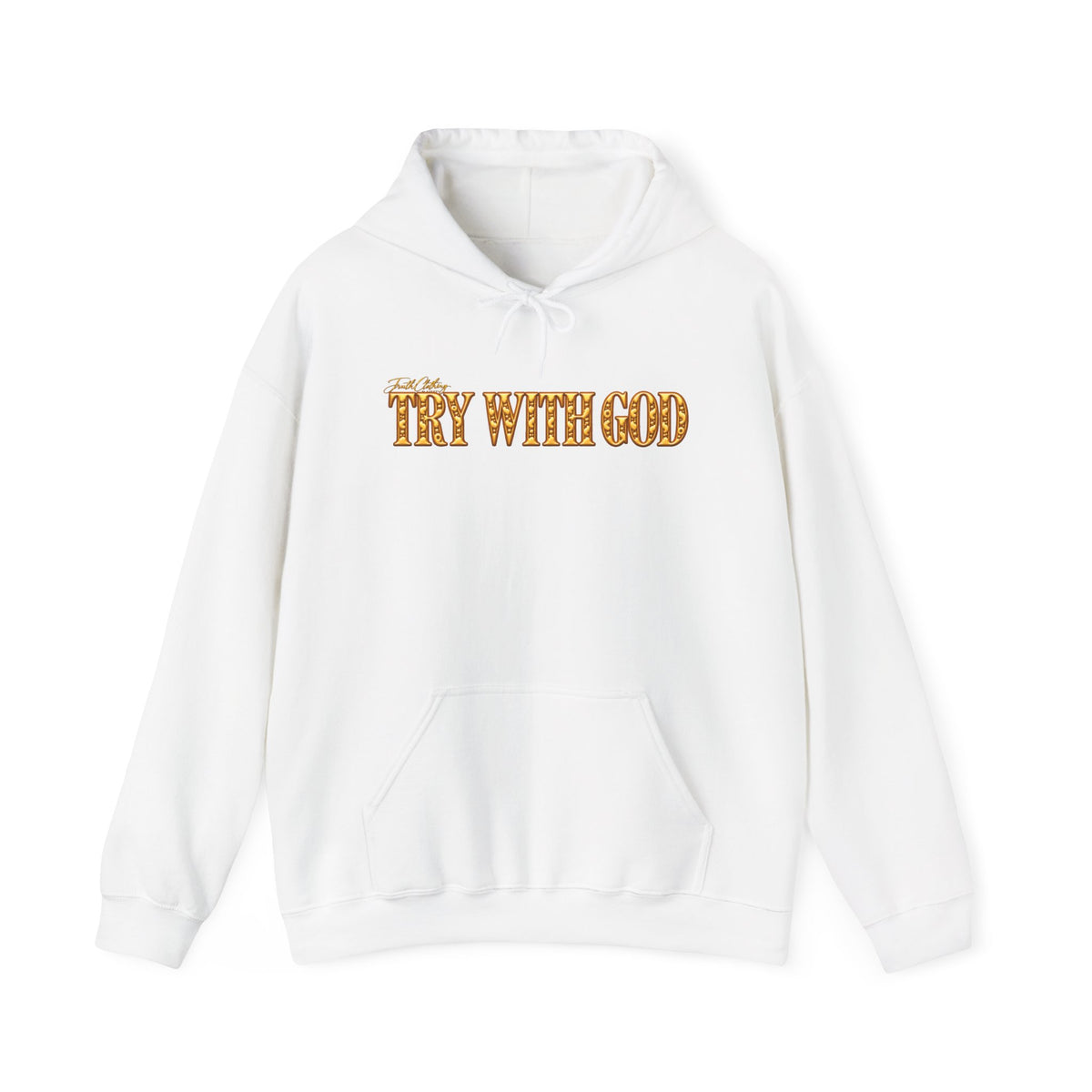 Try With God Hoodie