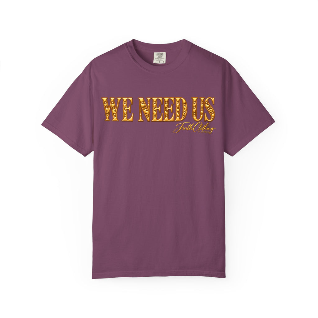 We Need Us