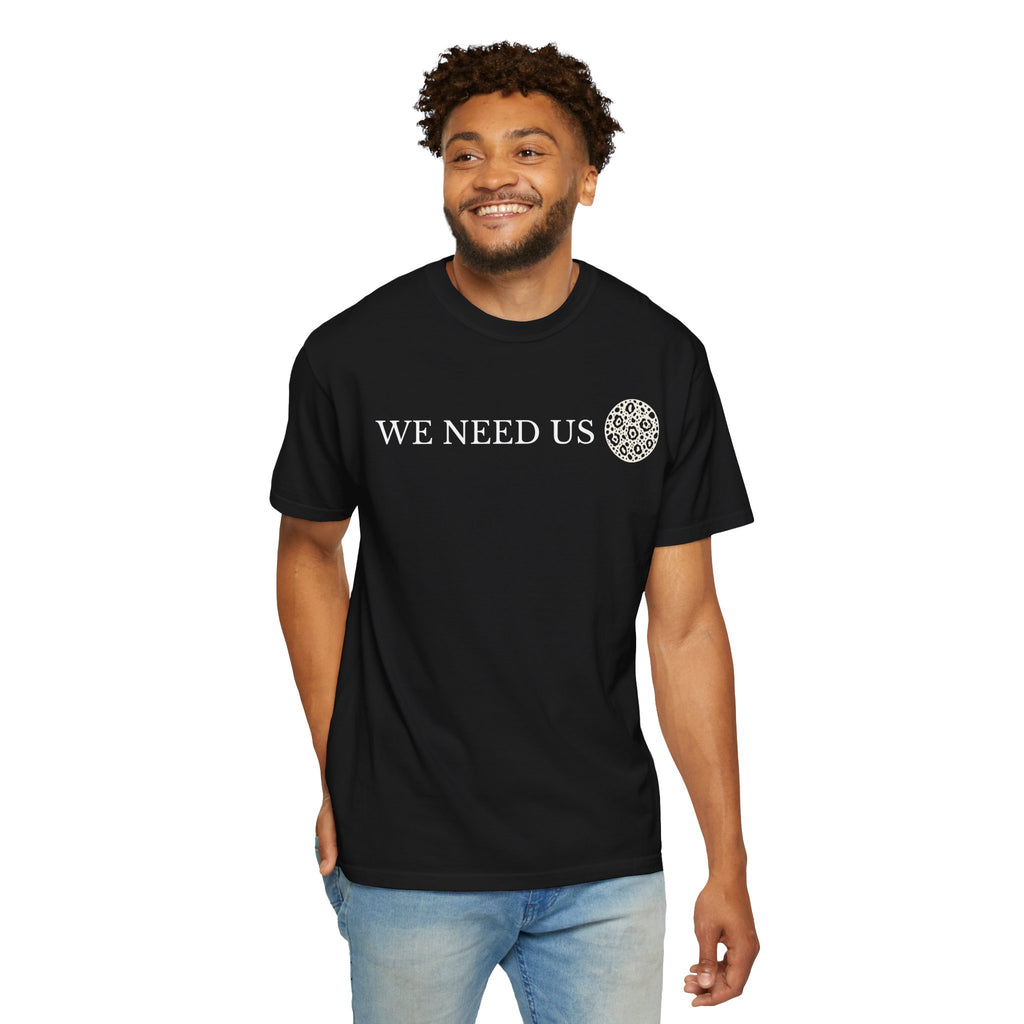 We Need Us