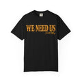 We Need Us