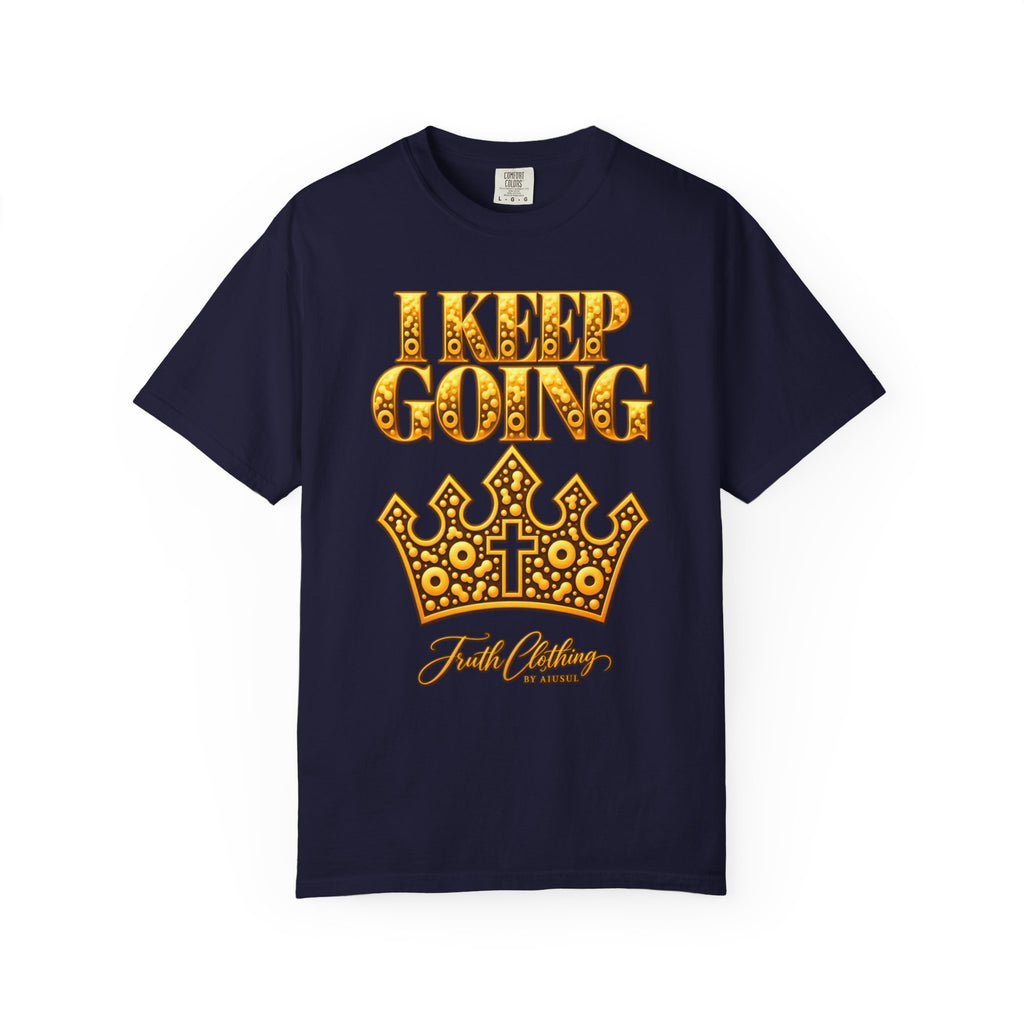 I Keep Going Faith-Inspired Crown T-Shirt