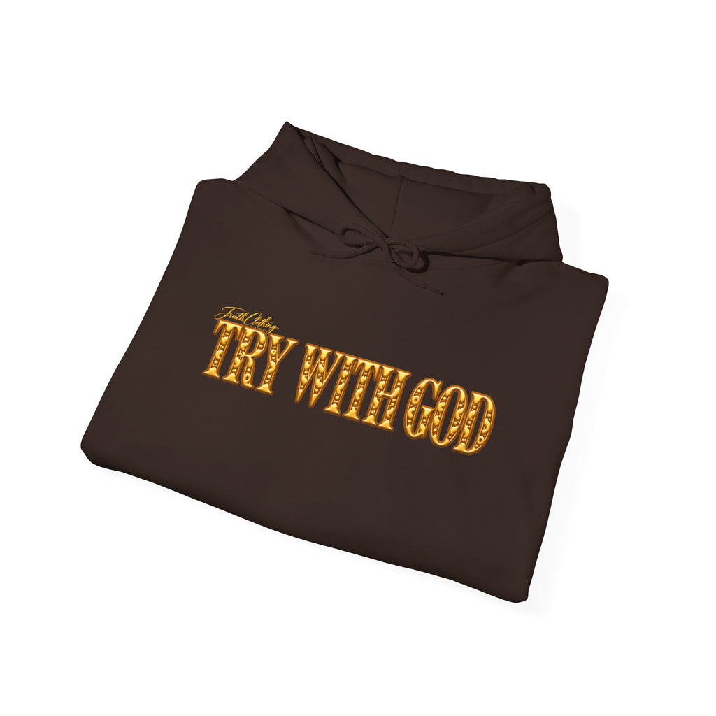 Try With God Hoodie