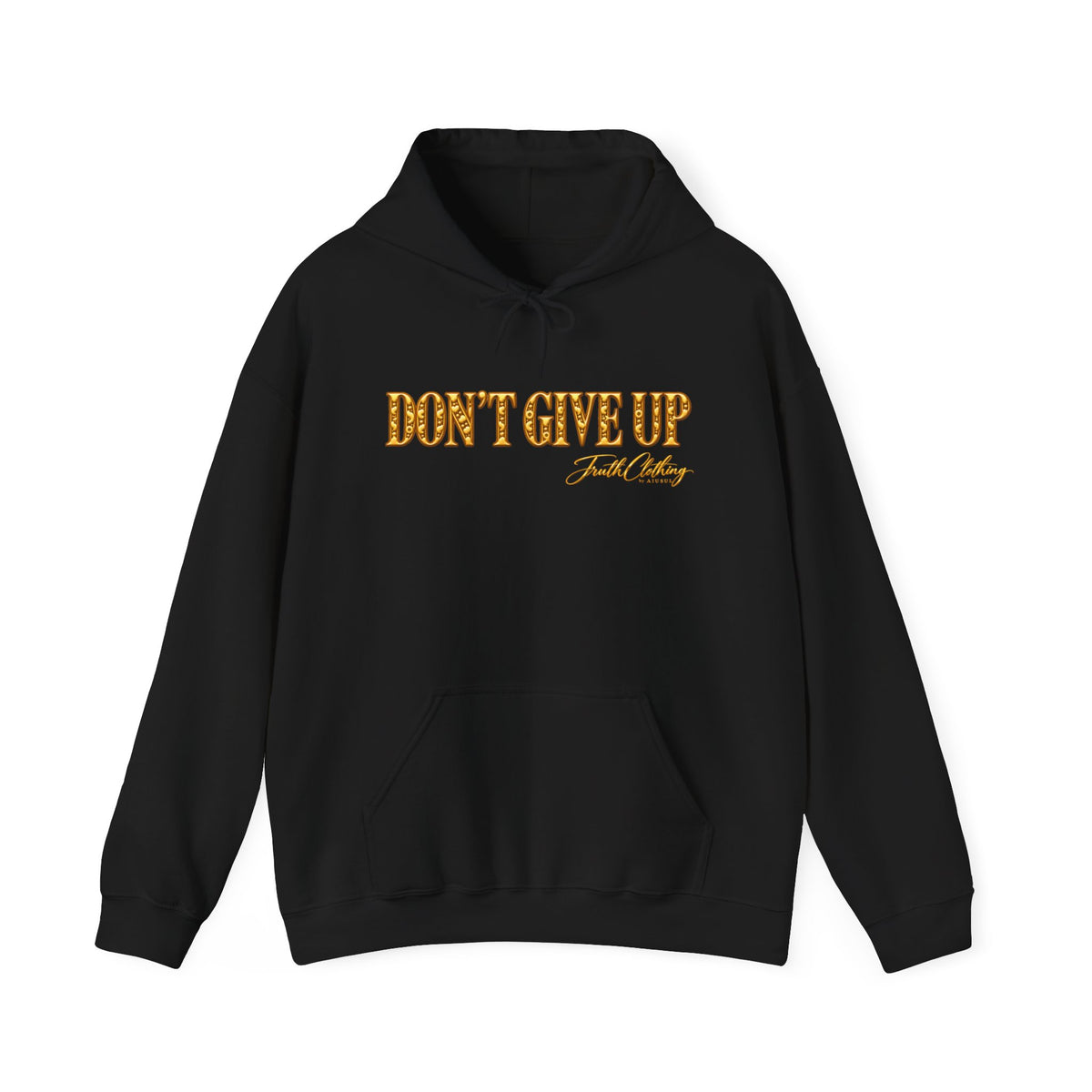 Don’t Give Up Hoodie