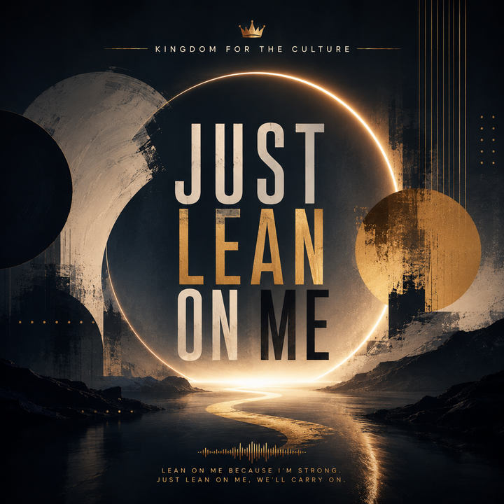 Just Lean on Me