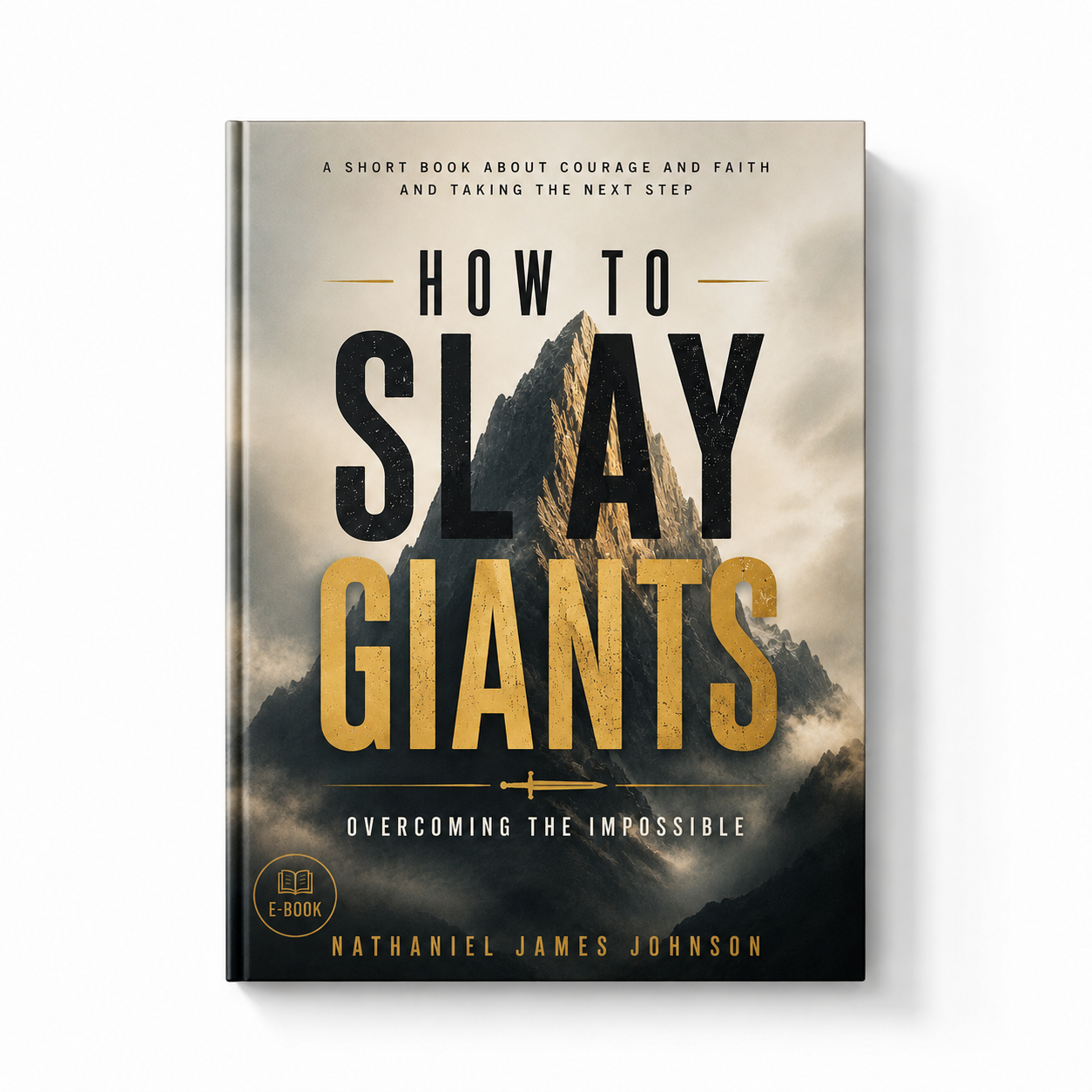 How To Slay Giants: Overcoming The Impossible