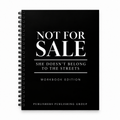 Not For Sale: She Doesn't Belong To The Streets