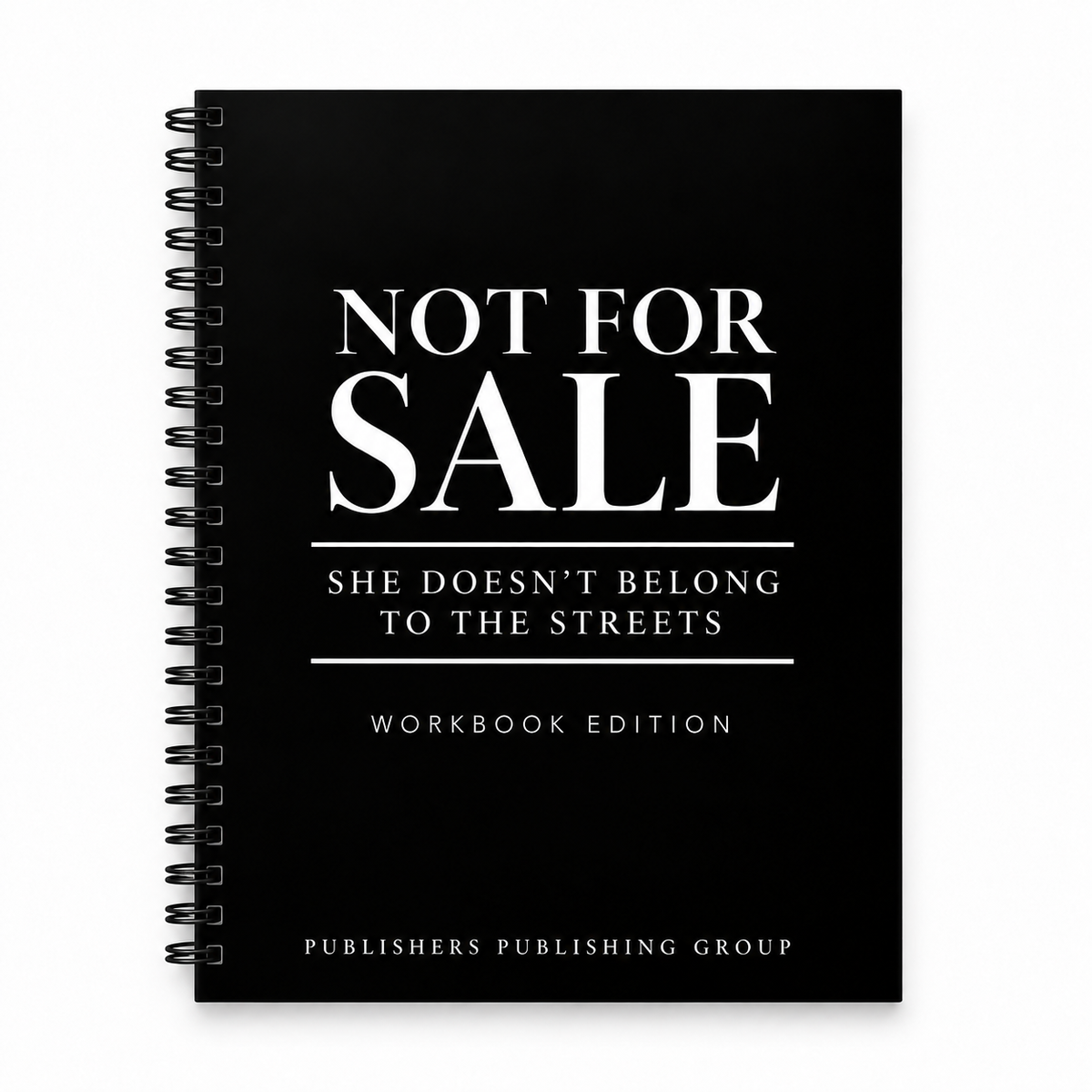 Not For Sale: She Doesn't Belong To The Streets