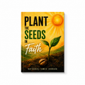 Plant The Seeds In Faith eBook