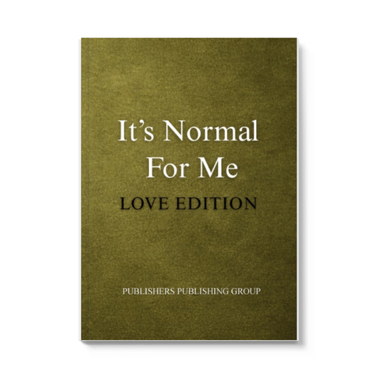 It's Normal For Me: Love Edition