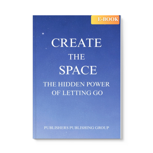 Create The Space: The Hidden Power of Letting Go