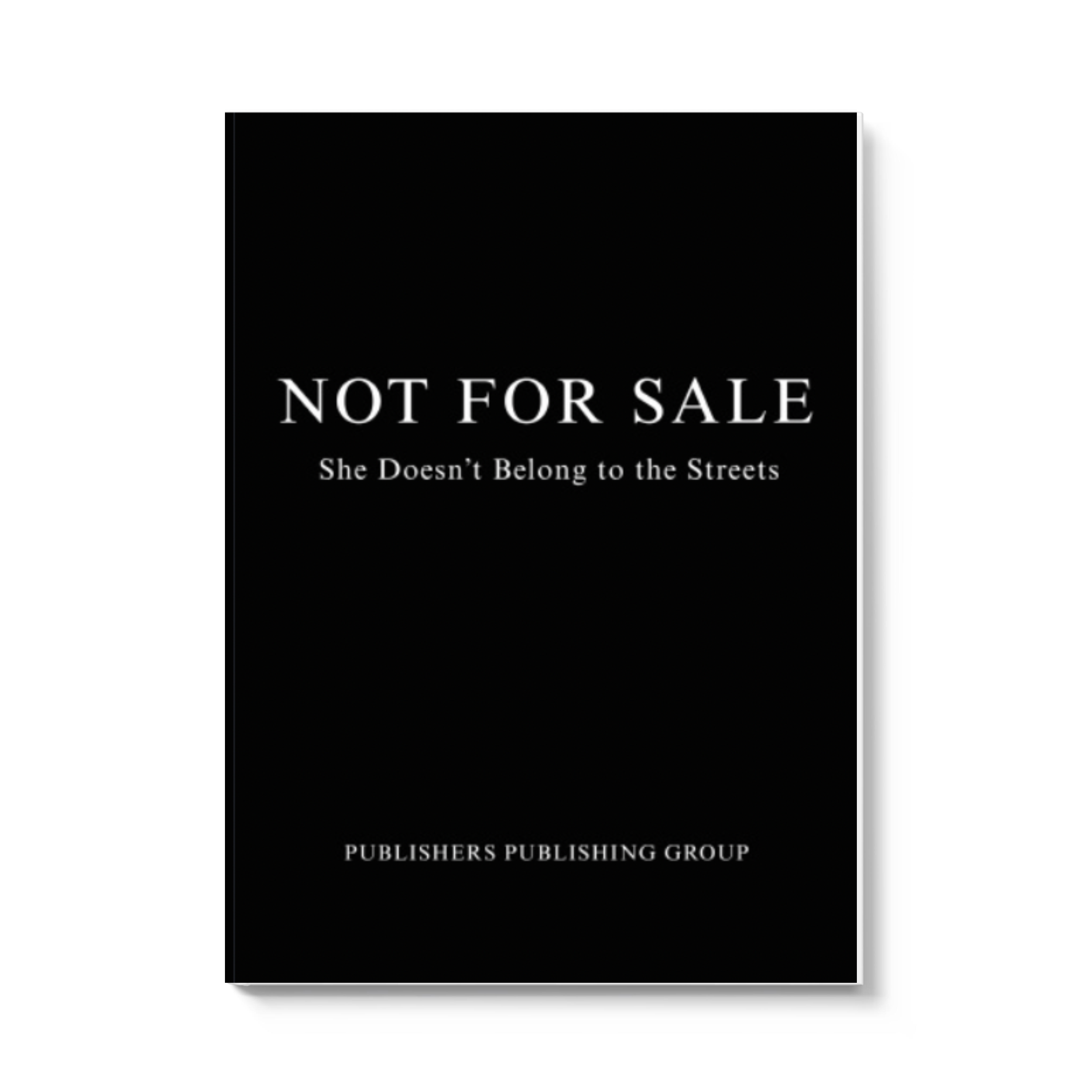 Not For Sale: She Doesn't Belong To The Streets