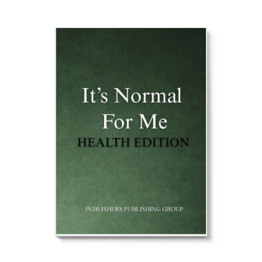 It's Normal For Me: Health Edition