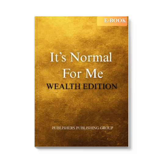 It's Normal For Me: Wealth Edition